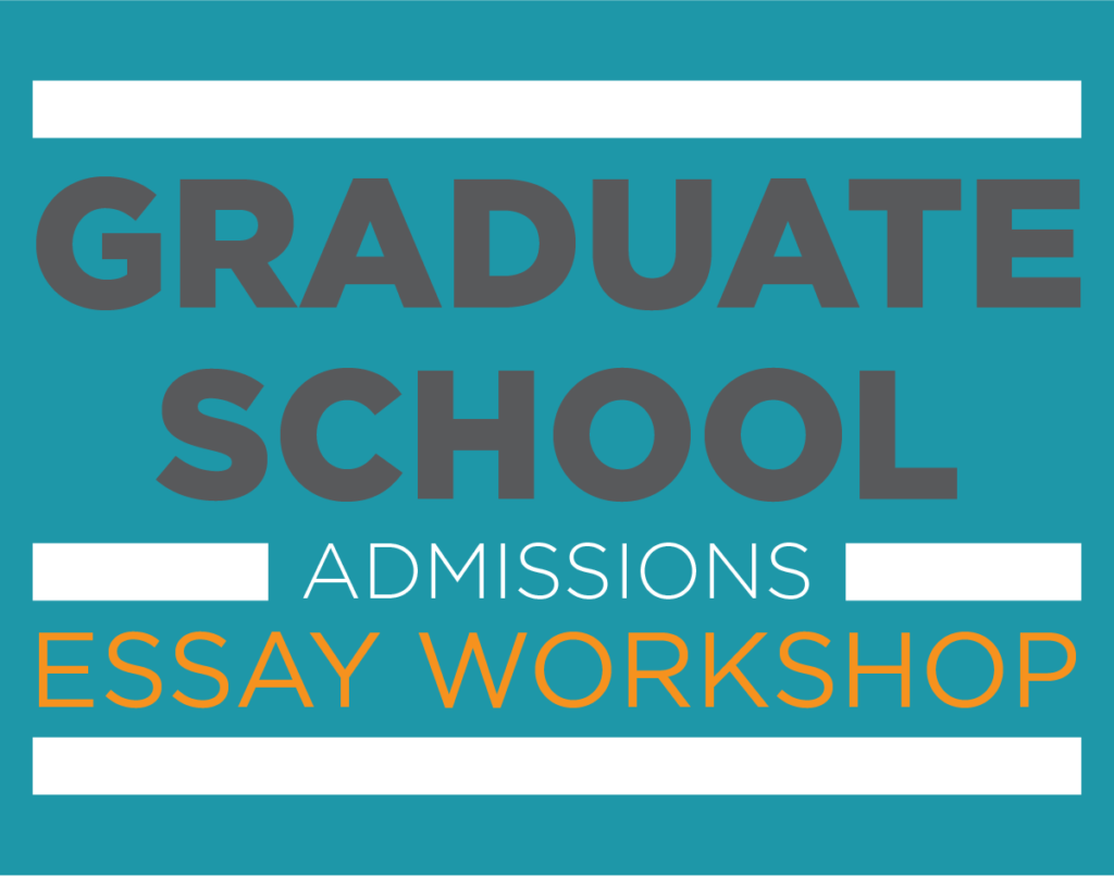 graduate-school-prep-month-essay-workshop-the-graduate-school