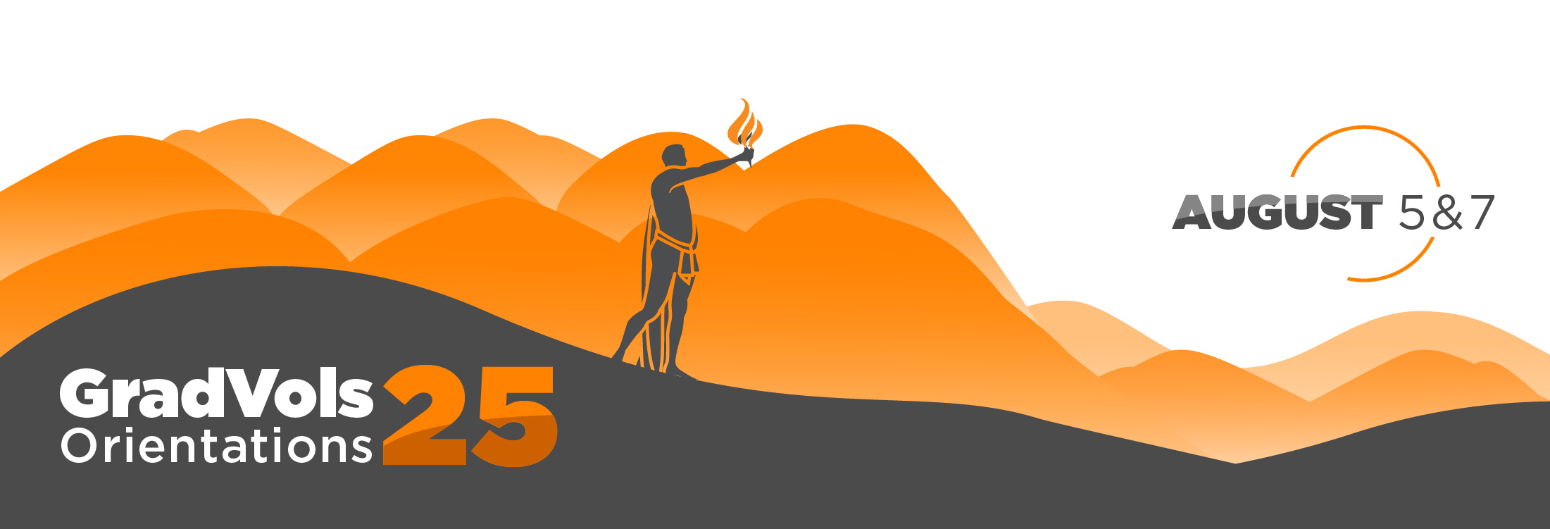 GradVols Orientations 25, August 5&7
